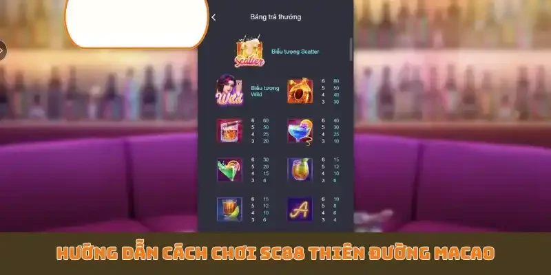 Hướng dẫn cách chơi SC88 Thiên Đường Macao