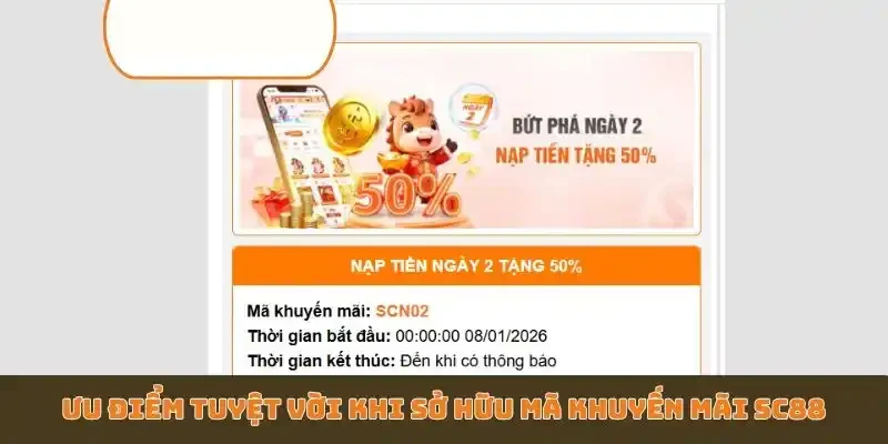 Ưu điểm tuyệt vời khi sở hữu mã khuyến mãi SC88