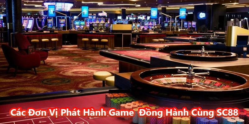 Các Đơn Vị Phát Hành Game Danh Tiếng Đồng Hành Cùng SC88