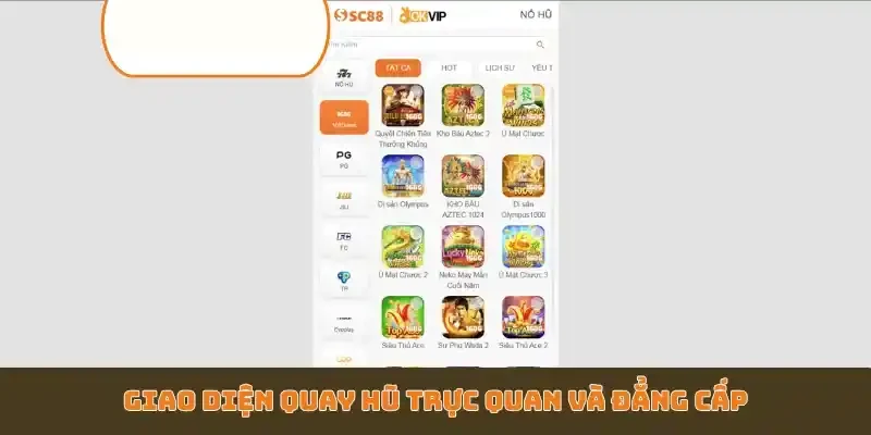 Giao diện quay hũ trực quan và đẳng cấp