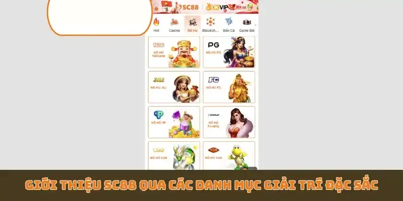 Giới thiệu SC88 qua các danh mục giải trí đặc sắc