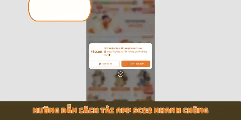 Hướng dẫn cách tải app SC88 nhanh chóng