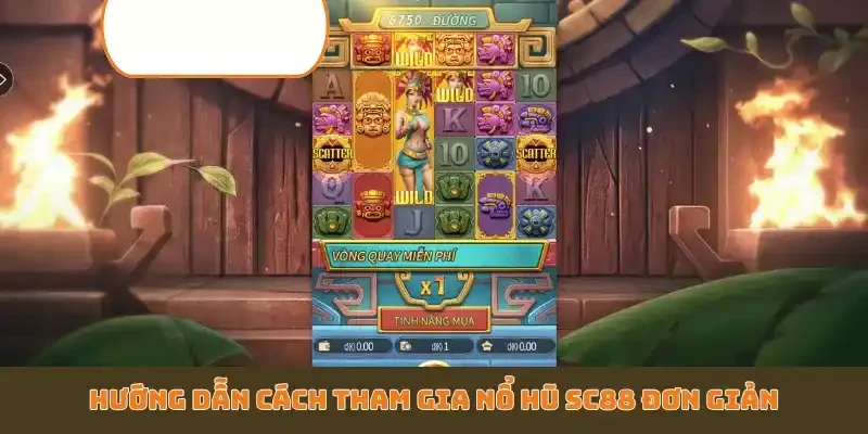 Hướng dẫn cách tham gia nổ hũ SC88 đơn giản