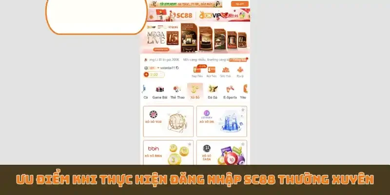 Ưu điểm khi thực hiện đăng nhập SC88 thường xuyên